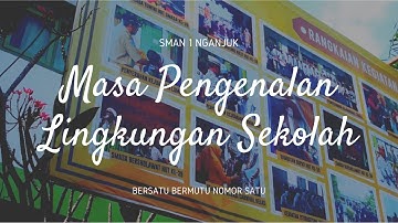 SMAN 1 NGANJUK : Masa Pengenalan Lingkungan sekolah