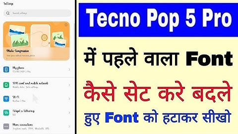 Tecno Pop 5 pro me pahle vala/original font kaise set kare।how to set default font tecno pop 5 pro