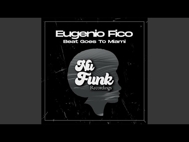 Eugenio Fico - Beat Goes To Miami