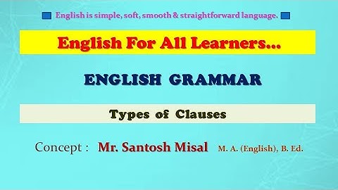 Types of Clauses l Clauses in English Grammar I Foundation of Grammar