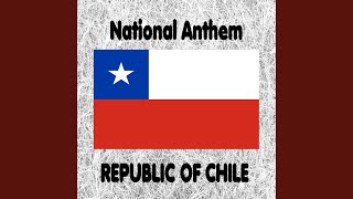 Chile - Himno Nacional de Chile - Canción Nacional - Chilean National Anthem (National Anthem...