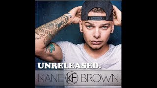 Kane Brown Never Found You Kane Brown Never Found You