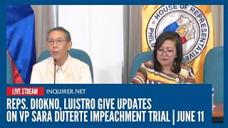 LIVE: Reps. Diokno, Luistro give updates on VP Sara Duterte impeachment trial | June 11