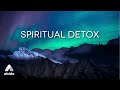 Spiritual detox healing music meditation healing music