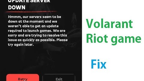 How to fix Update Server down Hmmm, our servers seem to be down at the moment valorant | Riot client