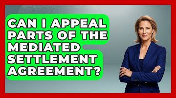 Can I Appeal Parts of the Mediated Settlement Agreement? | Get Divorce Answers