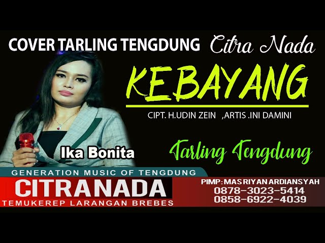 KEBAYANG || COVER TARLING TENGDUNG CITRA NADA || IKA BONITA class=