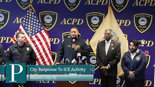 Atlantic City Response To ICE Activity - Mayor Small