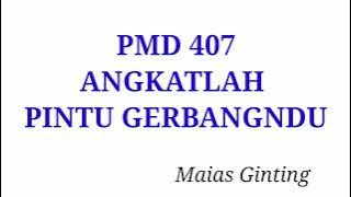 Download lagu PMD No. 407 ANGKATLAH PINTU GERBANGNDU