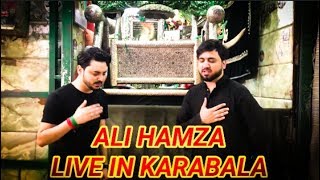 Ali Hamza live Karbala Muqam e Ali Asghar, Noha Nikke Nikke Chollay Masoom de