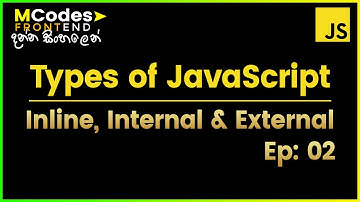 Inline, Internal & External JavaScript: Ways to write JavaScript (in Sinhala)