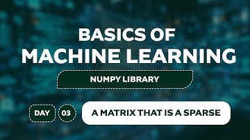 Day 3: Form a Sparse Matrix