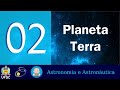 02: Planeta Terra