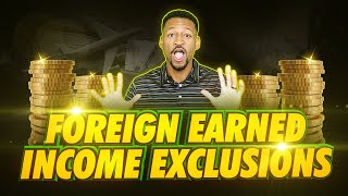 How to Qualify for the Foreign Earned Income Exclusion in 2022