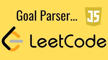 LeetCode Goal Parser Interpretation JavaScript
