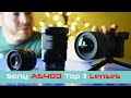 Sony A6400 - Top 3 Best APSC Lenses for the new Sony 6400
