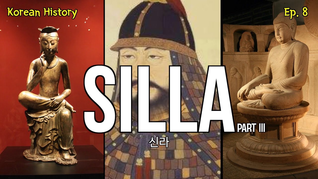 Korean History Silla Dynasty part 3 of 3 신라 (新羅) - YouTube