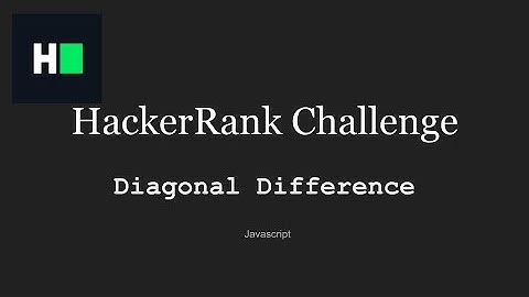 HackerRank: Diagonal Difference, JavaScript