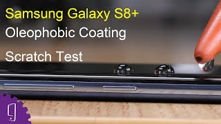 Samsung Galaxy S8 Plus Oleophobic Coating Scratch Test screenshot 3