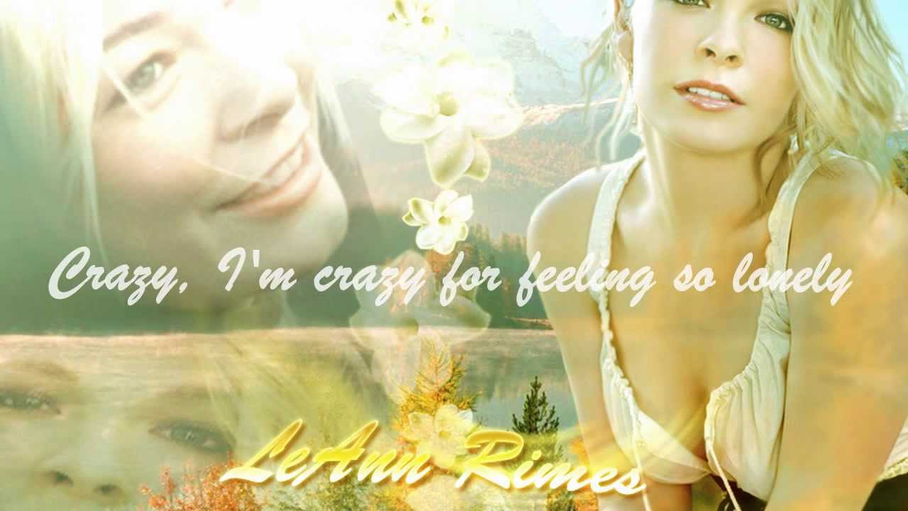 LeAnn Rimes - Crazy .