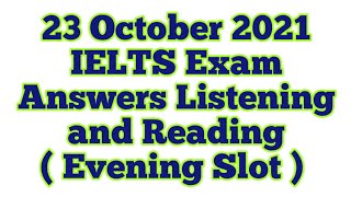 23 October ielts exam answers Evening, IELTS listening and reading answers, 30 October ielts exam