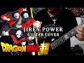 Dragon ball super  jirens tremendous power  guitar cover