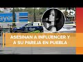 Matan a influencer Vielka Pulido y a su pareja fuera de gym en la Calzada Zavaleta de Puebla