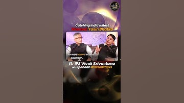 Catching India’s Most Wanted: Yasin Bhatkal | IPS Vivek Srivastava | Spandan Podcast