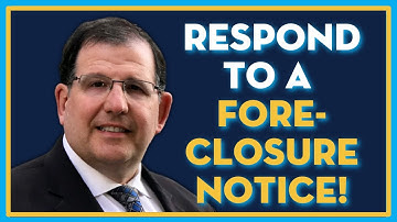 How To Respond To A Foreclosure Notice