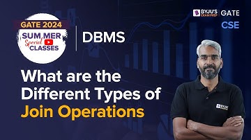 Different Types of Join Operations?| DBMS for GATE 2024 | Computer Science Engineering | BYJU