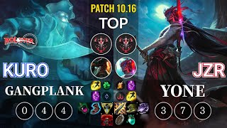 KT Kuro Gangplank vs Jzr Yone Top - KR Patch 10.16