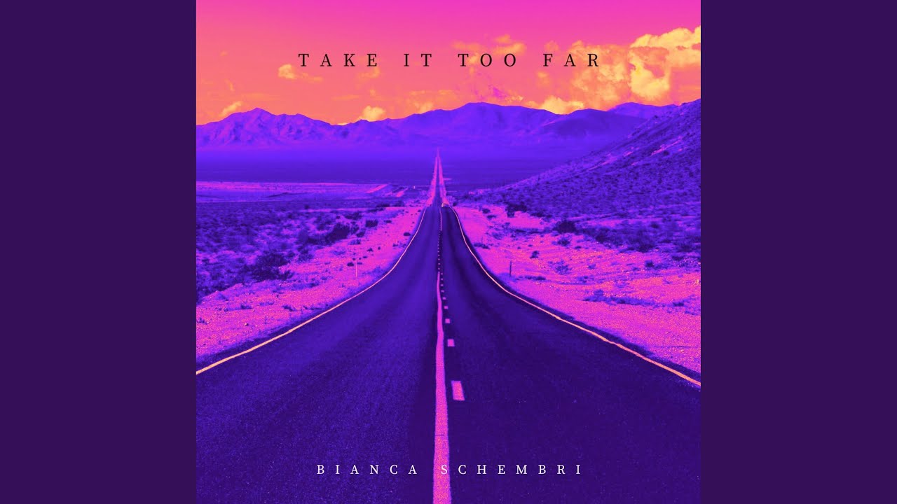 Watch Take It Too Far on YouTube
