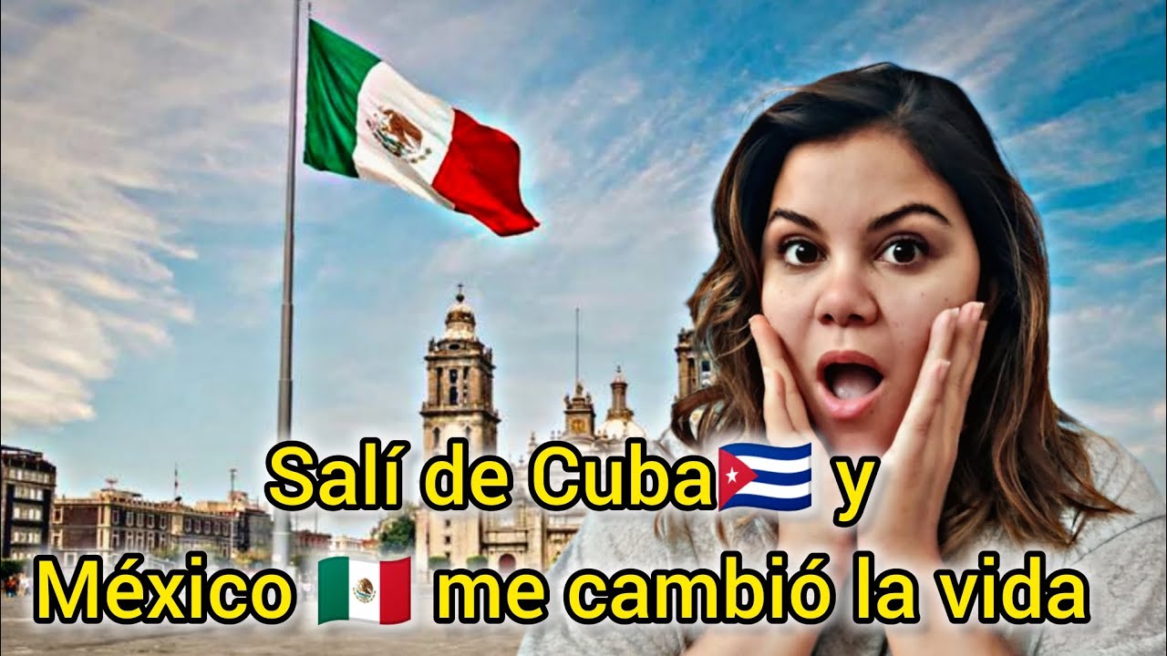 Salí de Cuba 🇨🇺 y México🇲🇽 me cambió la vida🤗. @Elimexicubana 