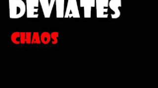 Watch Deviates Chaos video