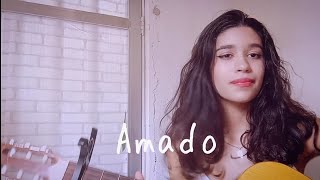 Amado - Vanessa da Matta (cover)