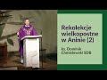 Rekolekcje w Aninie (2) ks. Dominik Chmielewski SDB