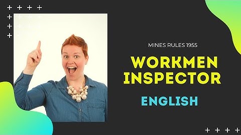 Who is a Workmen Inspector in mines | Suranga Oli