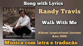 Watch Randy Travis Walk With Me video