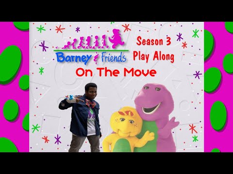 Barney And Friends Play Along - Episode 25 - On The Move/Making New Friends