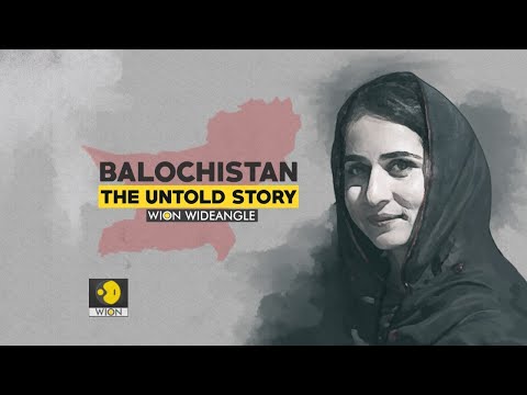 Watch Balochistan: The Untold Story on WION Wideangle