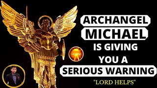 ARCHANGEL MICHAEL WARNING  'You Must Be Careful About Your Actions Now' | Lord Helps Angels Ep  8