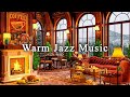 Relaxing Jazz Music at Cozy Coffee Shop Ambience☕Warm Jazz Instrumental music for Study, Work, Focus