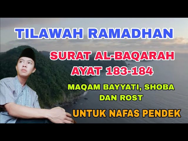 Tilawah Surat Al Baqarah Ayat 183-184 | Cocok Untuk Nafas Pendek Tilawah Ramadhan class=