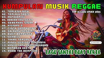 Top Hits Spotify Indonesia 2025 Full Album Reggae 🎧🔥 Kumpulan Musik Cover SKA REGGAE Terbaru 2025