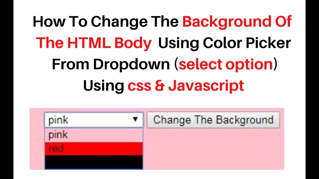 HTML color picker change background color CSS style javascript dropdown -  YouTube