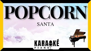 Popcorn salé - SANTA (Karaoké Piano Français) #karaoke