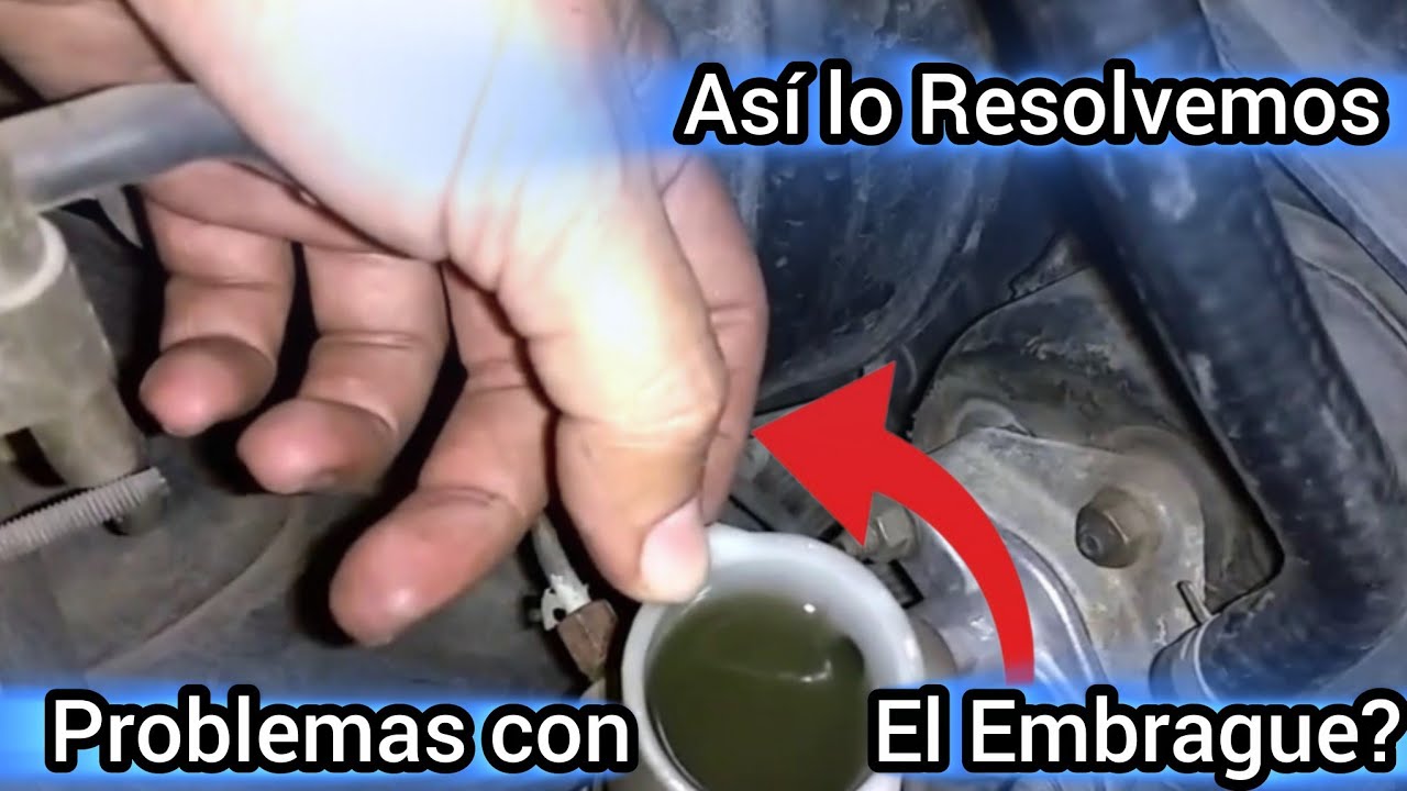 Resolviendo Problemas Con El Embrague YouTube