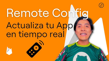 Un control remoto a distancia 🎮 para tus apps con Remote Config de Firebase