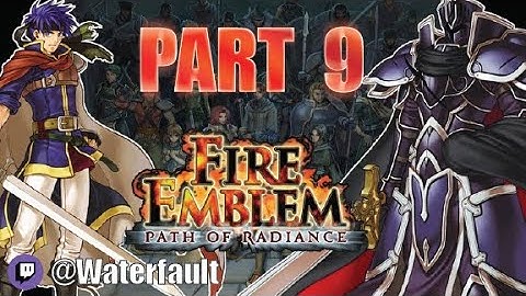 Fire Emblem Path of Radiance Playthrough Part 9