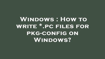 Windows : How to write *.pc files for pkg-config on Windows?
